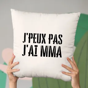 Coussin J'peux pas j'ai MMA